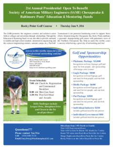 21st Annual Presidential Open To Benefit Society of American Military Engineers (SAME) Chesapeake & Baltimore Posts’ Education & Mentoring Funds Rocky Point Golf Course  •