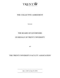 THE COLLECTIVE AGREEMENT  between THE BOARD OF GOVERNORS ON BEHALF OF TRENT UNIVERSITY