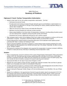 Transportation Development Association of Wisconsin 2009 TDA Fly-in Summary of Positions Highways & Transit / Surface Transportation Authorization •	 	Support a bold vision for the next surface transportation authoriza