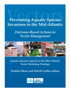 Vectors Preventing Aquatic Species Invasions in the Mid-Atlantic Outcome-Based Actions in Vector Management