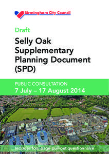 Draft  Selly Oak Supplementary Planning Document (SPD)