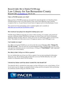 Research Guide: How to Monitor PACER usage  Law Library for San Bernardino County Research Guide, www.sblawlibrary.org, (I have a PACER account, now what?