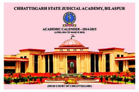 Bilaspur / Chhattisgarh / Patna High Court / Rajasthan High Court / States and territories of India / Supreme Court of India / Chhattisgarh High Court