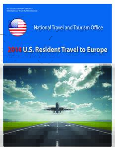U.S. Department of Commerce International Trade Administration National Travel and Tourism OfficeU.S. Resident Travel to Europe