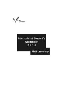 International Student’s Guidebook ２０１４ Meiji University  Founding principles