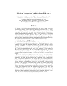 Efficient population registration of 3D data Lilla Z¨ollei1 , Erik Learned-Miller2 , Eric Grimson1 , William Wells1,3 1 2