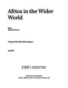 Africa in the Wider World Editor Richard Downie  A Report of the CSIS Africa Program