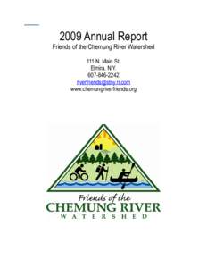 2009 Annual Report Friends of the Chemung River Watershed 111 N. Main St. Elmira, N.Y 
