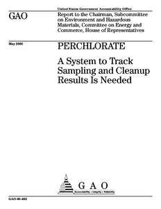 GAO[removed]Perchlorate: A System to Track Sampling and Cleanup Results Is Needed