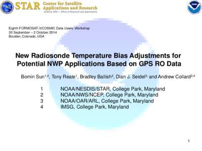 Eighth FORMOSAT-3/COSMIC Data Users’ Workshop 30 September – 2 October 2014 Boulder, Colorado, USA New Radiosonde Temperature Bias Adjustments for Potential NWP Applications Based on GPS RO Data