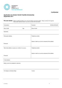 Confidential Application for Herbert Smith Freehills Scholarship September 2017 Personal details  (Please complete the details of your name and address using block capitals. Please use black ink throughout)