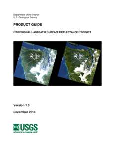Department of the Interior U.S. Geological Survey PRODUCT GUIDE PROVISIONAL LANDSAT 8 SURFACE REFLECTANCE PRODUCT