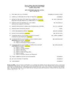 TEXAS ANIMAL HEALTH COMMISSION Texas State Capitol Room Extension: E2.026 AUSTIN, TEXAS400th COMMISSION MEETING AGENDA April 17, 2018 1:00 P.M.