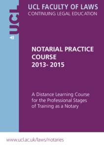 UCL FACULTY OF LAWS CONTINUING LEGAL EDUCATION Notarial Practice COURSE[removed]