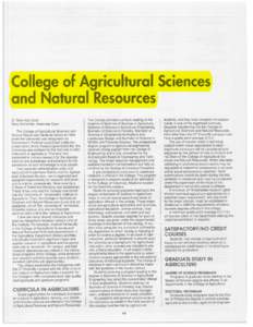 College of Agricultural Sciences and Natural Resources O. Glen Hall, Dean Gary Schneider, Associate Dean The College of Agricultural Sciences and Natural Resources traces its history to 1869