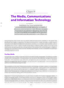 Chapter 16  The Media, Communications and Information Technology Hong Kong’s lively media and world-class telecommunications provide ready access to a wealth of