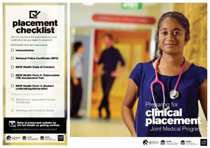 placement checklist This is a checklist of the requirements you must meet before being accepted for placement. NSW Health Verification requirements