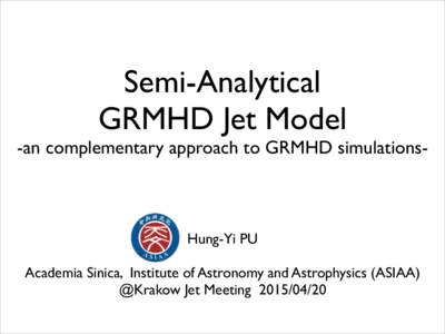 Semi-Analytical 	 
 GRMHD Jet Model -an complementary approach to GRMHD simulations-