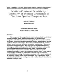 Watson, A. B. & Eckert, M. PMotion-Contrast Sensitivity: Visibility of Motion Gradients of Various Spatial Frequencies. Journal of the Optical Society of America A 11(2), Motion-Contrast Sensitivity: V