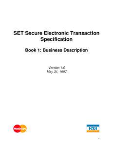 SET Secure Electronic Transaction Specification Book 1: Business Description
