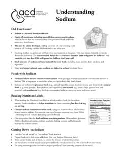 Understanding Sodium Did You Know? •  Sodium is a mineral found in table salt.