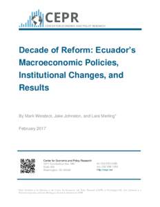 CEPR  CENTER FOR ECONOMIC AND POLICY RESEARCH Decade of Reform: Ecuador’s Macroeconomic Policies,