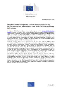 EUROPEAN COMMISSION  PRESS RELEASE Brussels, 11 April[removed]Progress in tackling early school leaving and raising