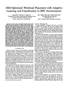 SSD-Optimized Workload Placement with Adaptive Learning and Classification in HPC Environments Lipeng Wan∗ , Zheng Lu∗ , Qing Cao∗ ∗ Department  Feiyi Wang† , Sarp Oral† , Bradley Settlemyer†