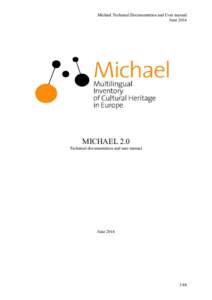 Michael Technical Documentation and User manual June 2014 MICHAEL 2.0 Technical documentation and user manual