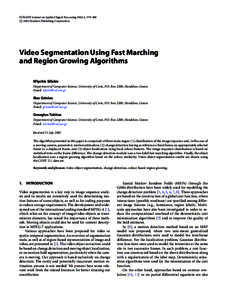 Video segmentation using fast marching and region growing algorithms