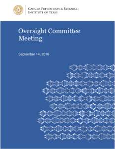 Oversight Committee Meeting September 14, 2016 Oversight Committee Meeting Agenda Texas State Capitol Extension