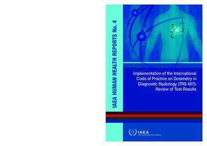 P1498_cover.indd 1  IAEA HUMAN HEALTH REPORTS No. 4 IAEA HUMAN HEALTH REPORTS No. 4