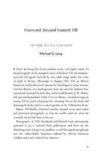 Foreward: Beyond Emmett Till  The Hope of a New Generation Michael G. Long  If there’s anything that shocks students in my civil rights course, it’s