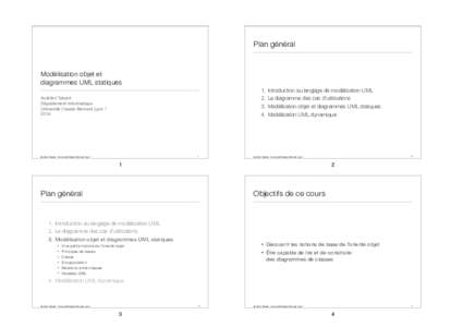 Plan général  Modélisation objet et diagrammes UML statiques 1. Introduction au langage de modélisation UML 2. Le diagramme des cas d’utilisations