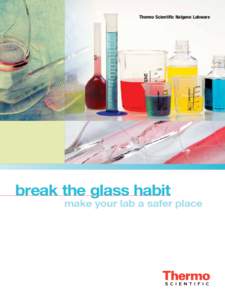 Break the Glass Habit, Make Your Lab a Safer Place