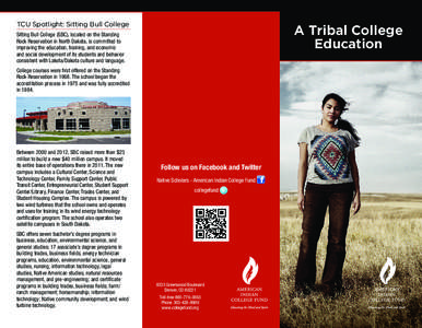 TCU Spotlight: Sitting Bull College  A Tribal College Education  Sitting Bull College (SBC), located on the Standing