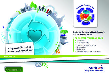 The Better Tomorrow Plan is Sodexo’s plan for a better future ip Corporate Citizensh ns ards and Recognitio