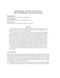 Model Theory of XPath on Data Trees. Part I: Bisimulation and Characterization Diego Figueira CNRS, LaBRI, France & University of Edinburgh, UK  Santiago Figueira