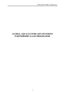 COFI:AQ/2013/SBD.2 (English only)  GLOBAL AQUACULTURE ADVANCEMENT PARTNERSHIP (GAAP) PROGRAMME  1