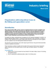 Industry briefing March 2015 Organisations addressing labour issues in the fishing and aquaculture sector Introduction