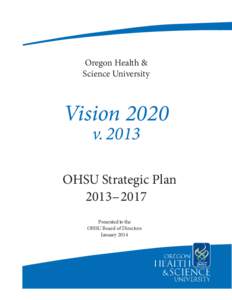 Oregon Health & Science University Vision 2020 v. 2013