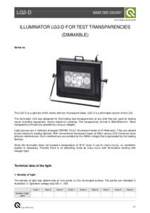 LG2-D www.image-engineering.de ILLUMINATOR LG2-D FOR TEST TRANSPARENCIES (DIMMABLE) Serial no.