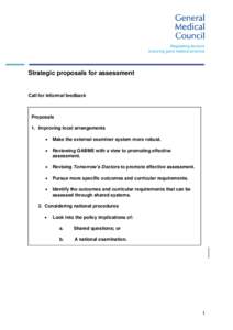 Strategic proposals for assessment  Call for informal feedback Proposals 1. Improving local arrangements