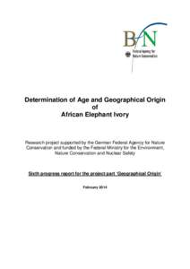 Determination of Age and Geographical Origin of