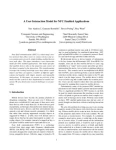 A User Interaction Model for NFC Enabled Applications Yaw Anokwa1 , Gaetano Borriello1 , Trevor Pering2 , Roy Want2 1 2