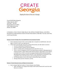Council/Staff Retreat Agenda Friday, August 4, :00 AM – 4:00 PM Atlanta Botanical Gardens 1345 Piedmont Avenue Atlanta, GA 30309