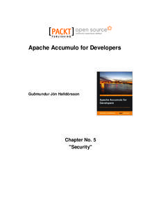 Apache Accumulo for Developers  Guðmundur Jón Halldórsson Chapter No. 5 