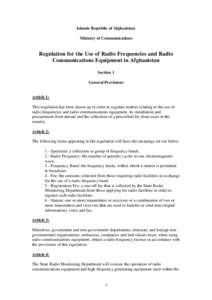Islamic Republic of Afghanistan Ministry of Communications Regulation for the Use of Radio Frequencies and Radio Communications Equipment in Afghanistan Section 1