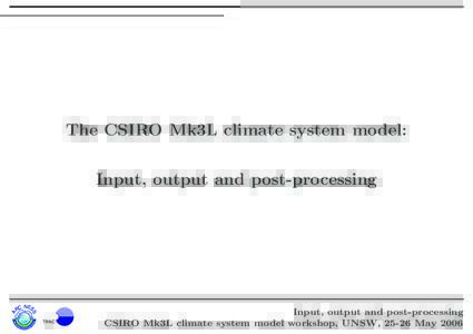 The CSIRO Mk3L climate system model:  NES RC tw o