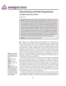 Multicollinearity and Model Misspecification Christopher Winship, Bruce Western Harvard University Abstract: Multicollinearity in linear regression is typically thought of as a problem of large standard errors due to nea